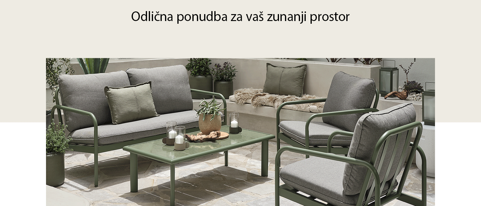 Odlična ponudba za vaš zunanji prostor Odlična ponudba za vaš zunanji prostor