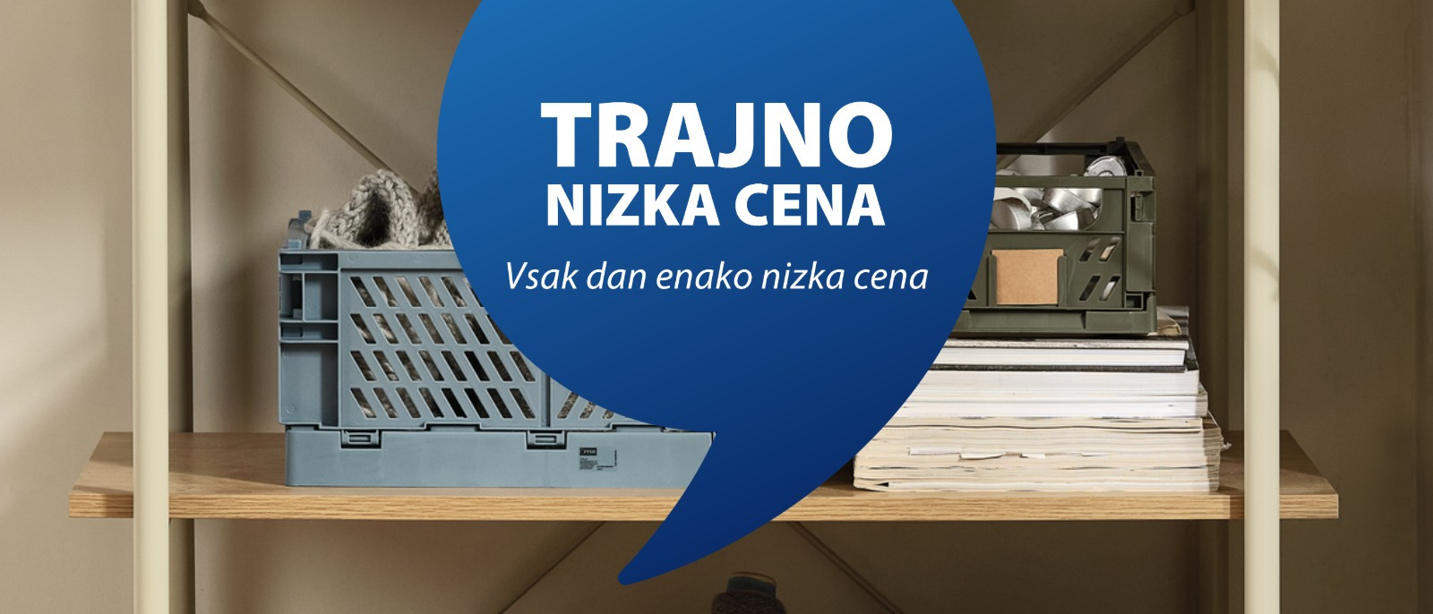 Vsak dan enako nizka cena Vsak dan enako nizka cena