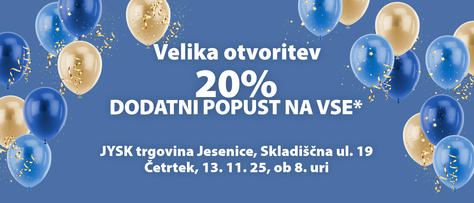 Otvoritev JYSK Jesenice Otvoritev JYSK Jesenice