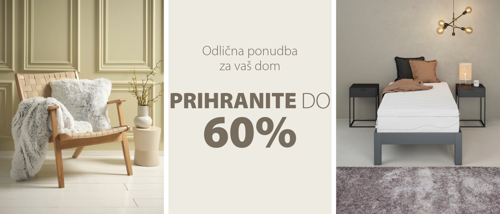 Odlična ponudba za vaš dom