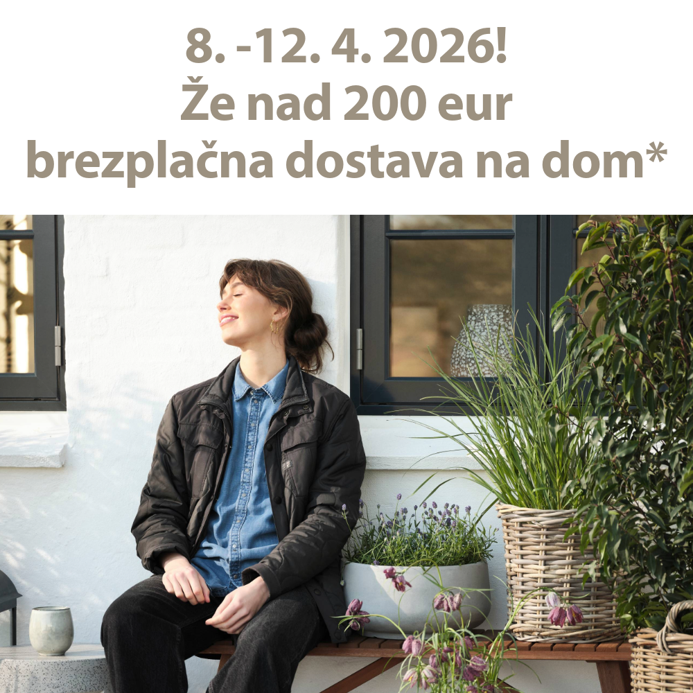 Brezplačna dostava na dom nad 200 eur 8. -12.4. 26